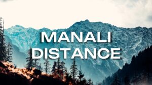 delhi to manali distance